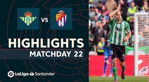 ไฮไลท์: เรอัล เบติส 2-1 เรอัล บายาโดลิด (ลา ลีกา)